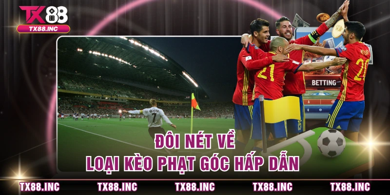 Đôi nét về loại kèo phạt góc hấp dẫn